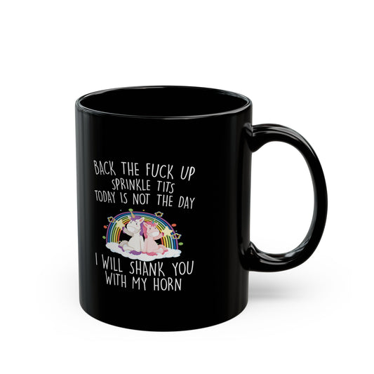 BACK THE FUCK UP SPRINKLE TITS 11oz & 15oz Black mug