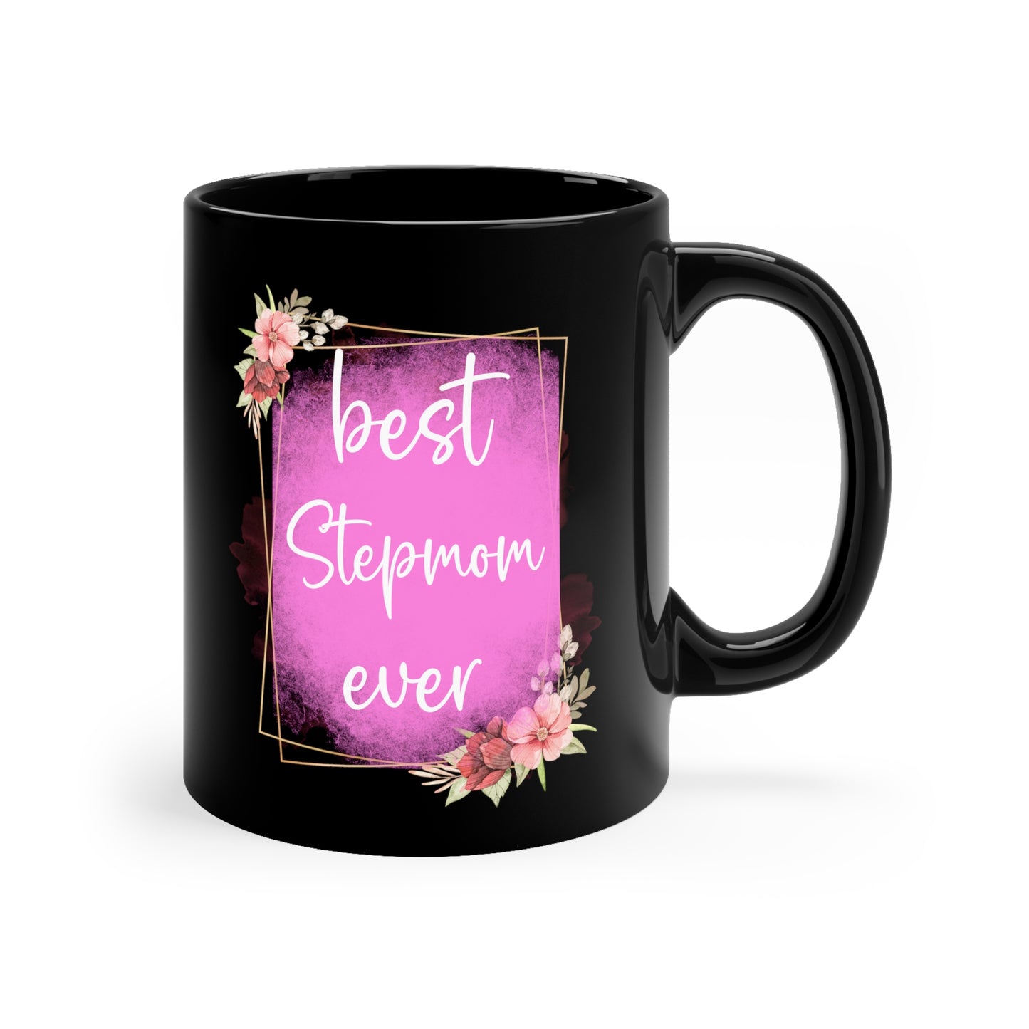 Best step mom ever black 11oz Mug