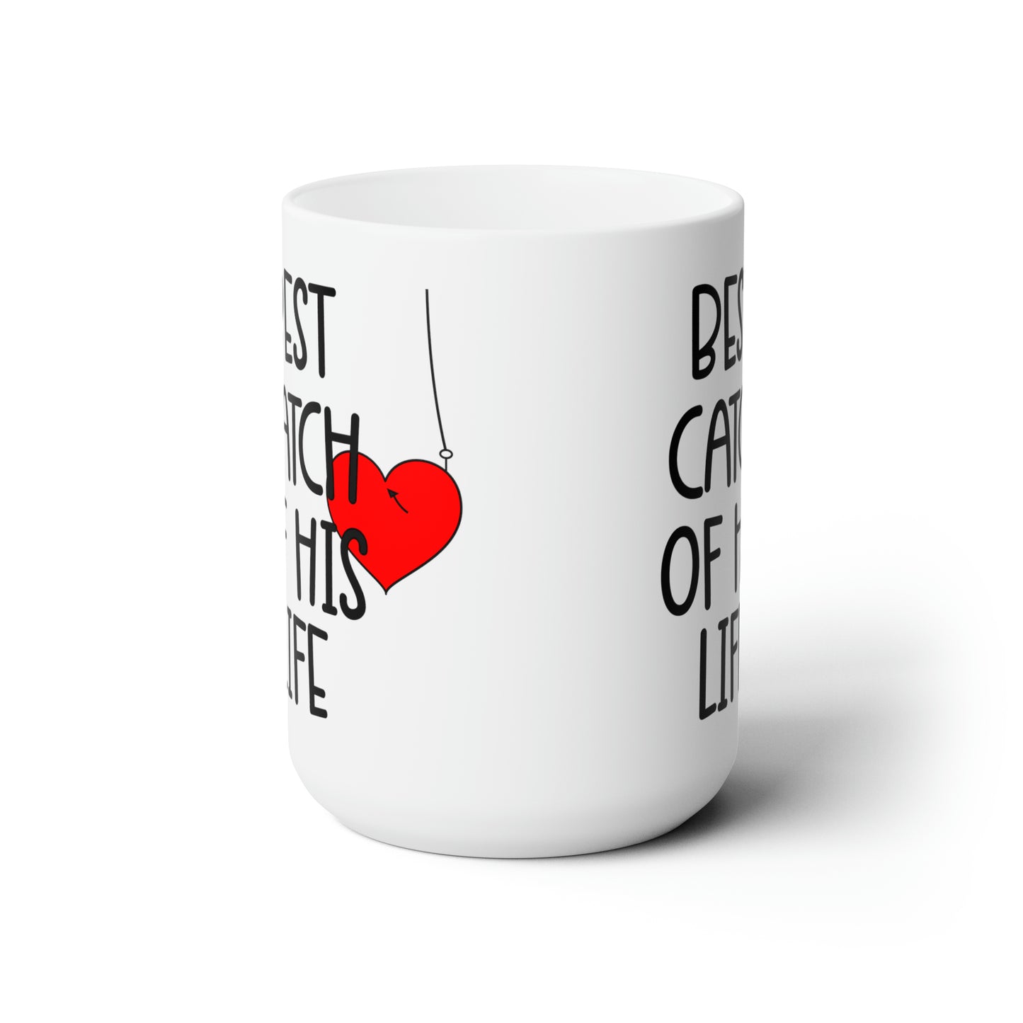 Best Catch of his life-15oz Black Mug