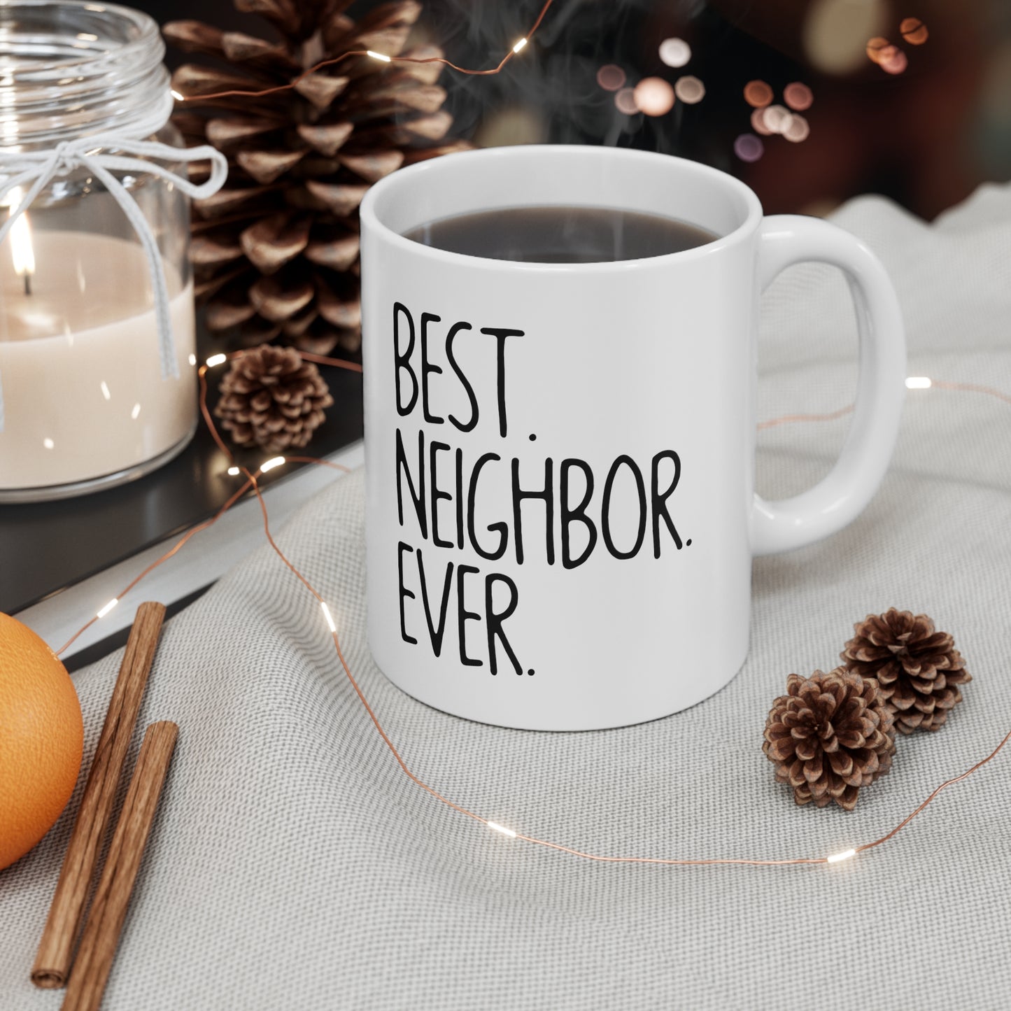Best NeighBor ever-11oz Black Mug