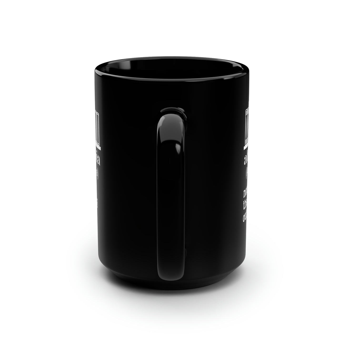 Abibliophobia Noun Ceramic Mug Black Mug, 15oz