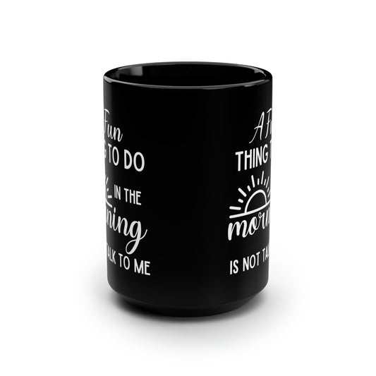 A Fun Black 15oz Mug
