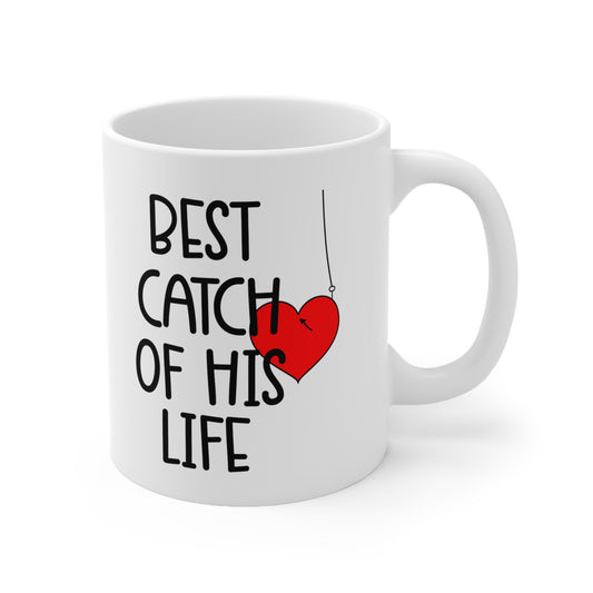 Best Catch of his life-11oz Black Mug