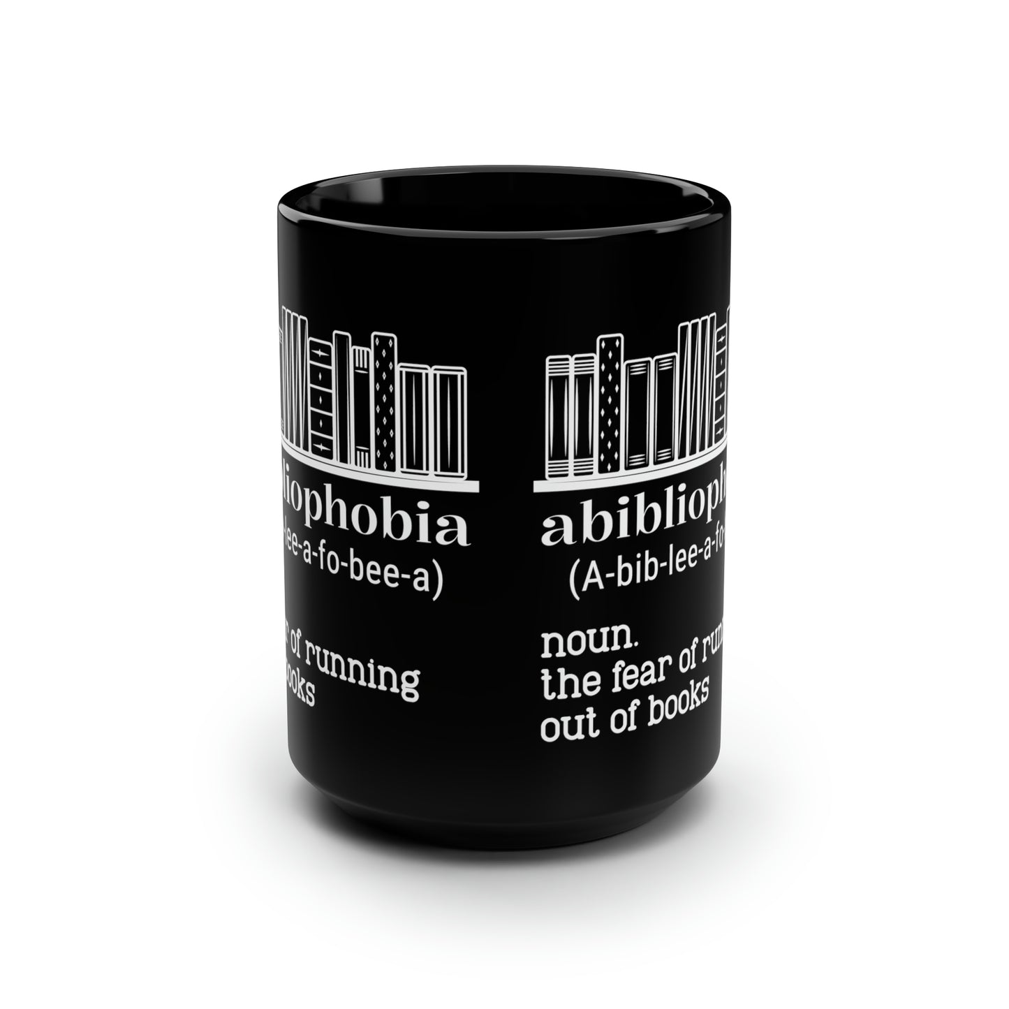 Abibliophobia 15oz Black Mug