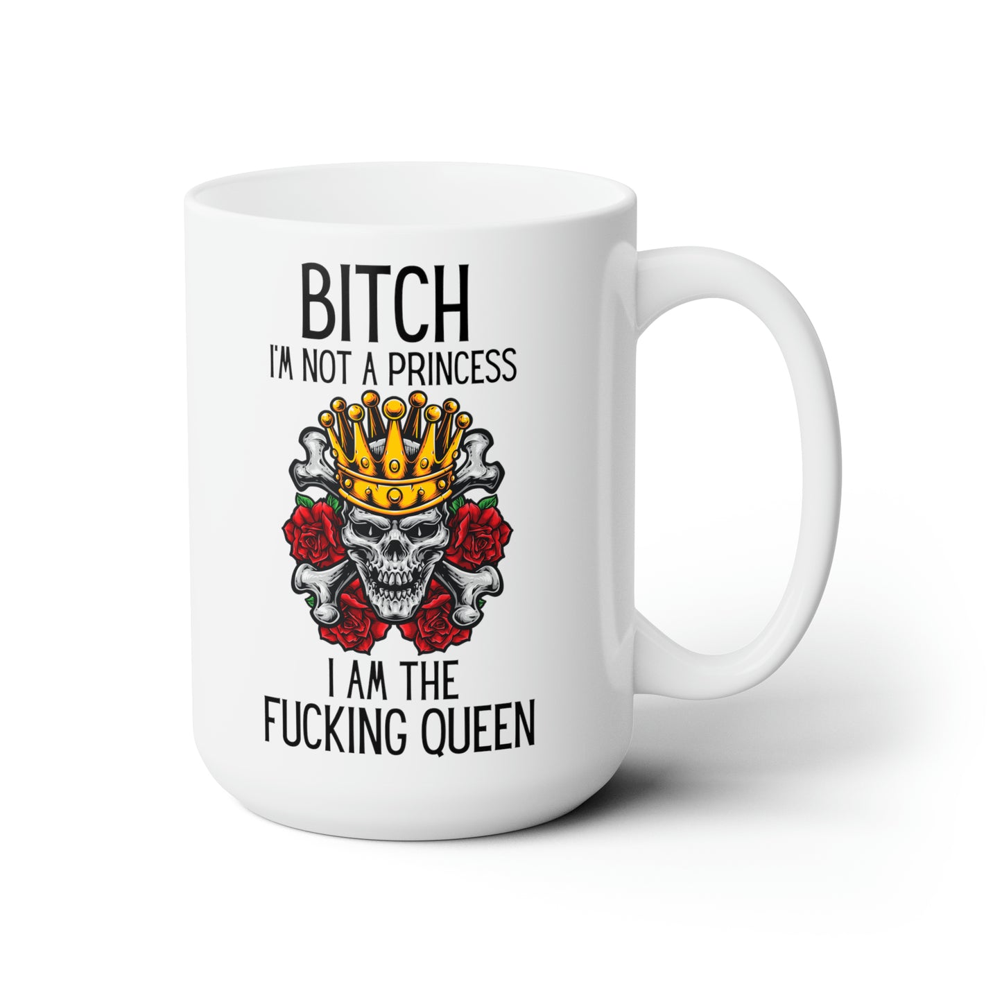 Bitch White 15oz Mug