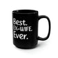 Funny Ex-Wife Gift Mug – Best. Ex-Wife. Ever. Coffee Cup
