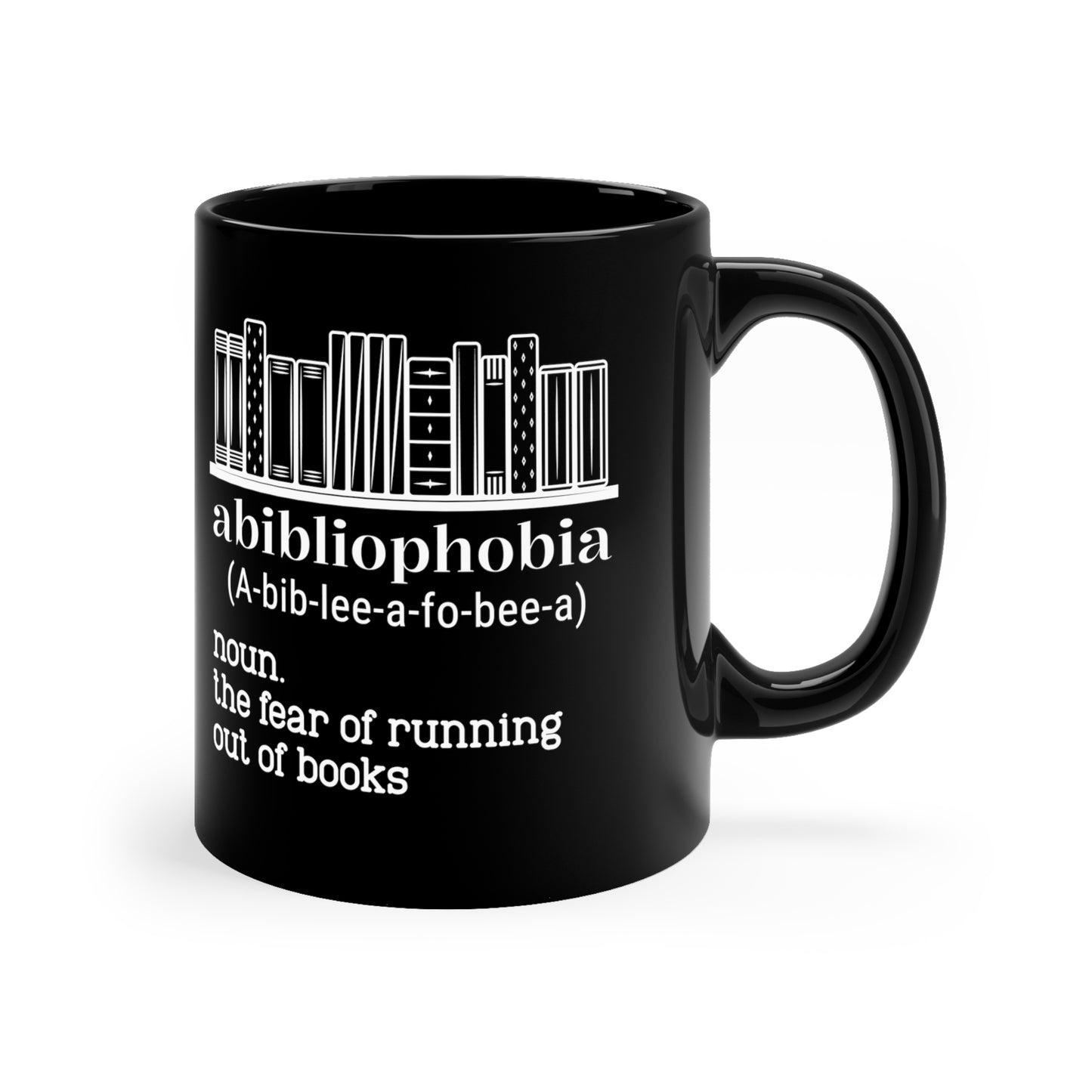 Abibliophobia Noun Ceramic Mug 11oz Black Mug