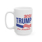 2025 Trump For President, White Mug, (11oz, 15oz)