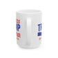 2025 Trump For President, White Mug, (11oz, 15oz)