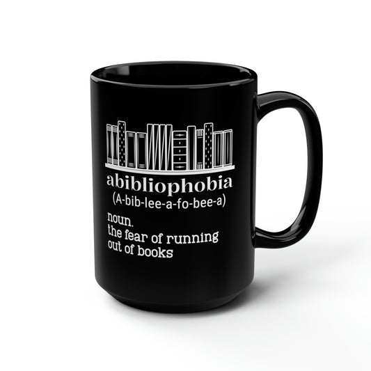 Abibliophobia Noun Ceramic Mug Black Mug, 15oz