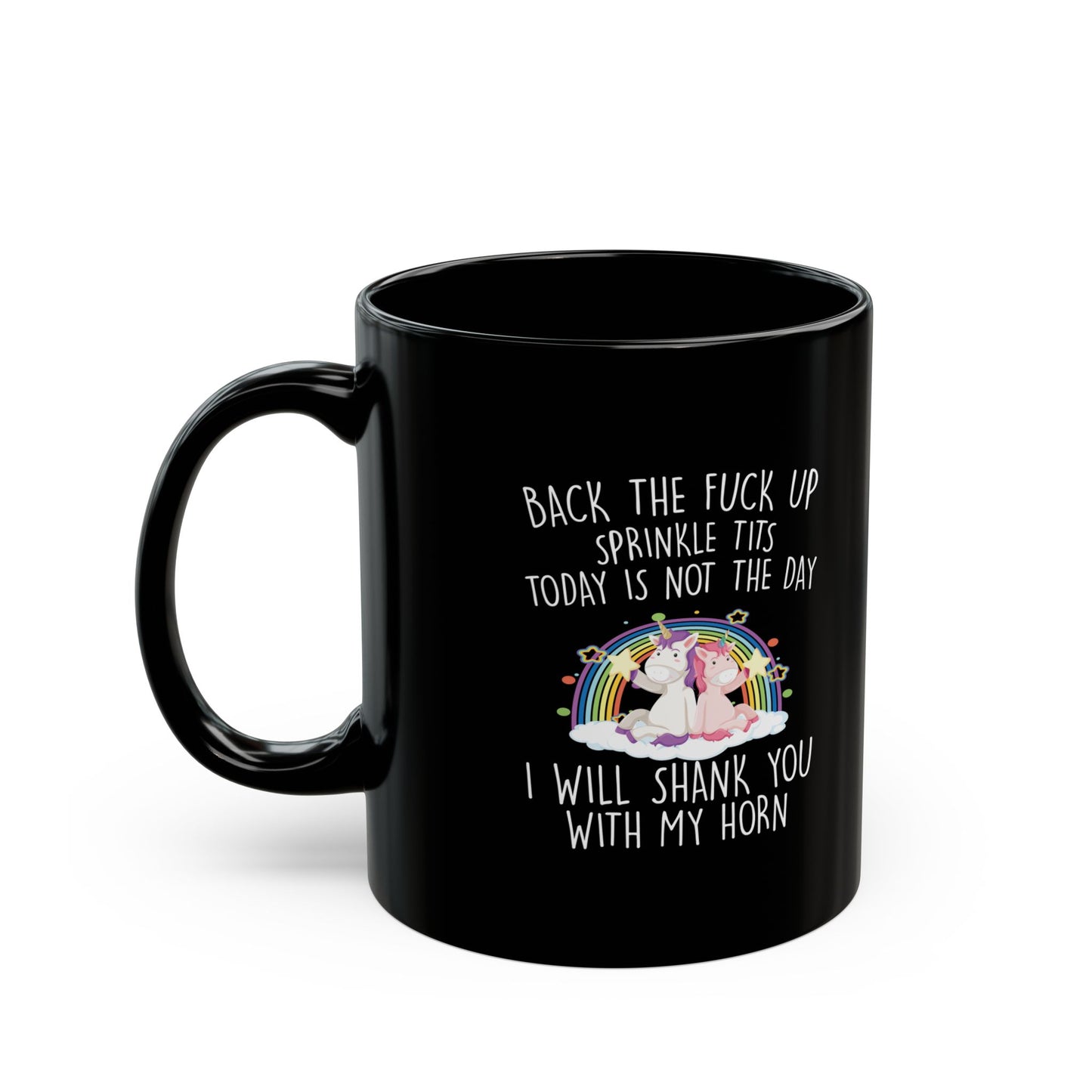 BACK THE FUCK UP SPRINKLE TITS 11oz & 15oz Black mug