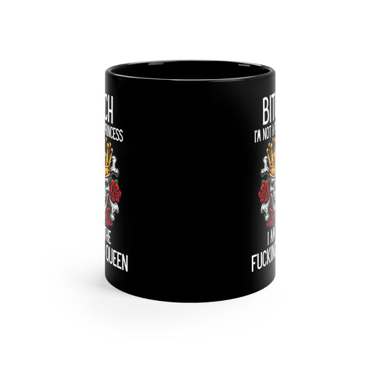 Bitch Black 11oz Mug