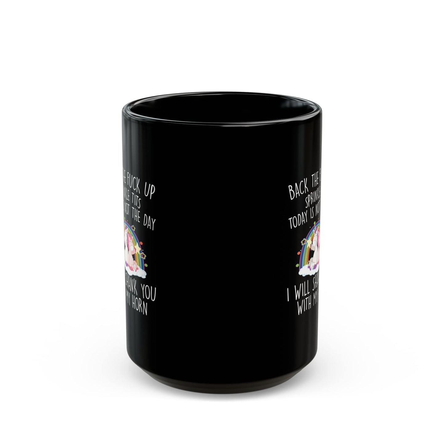 BACK THE FUCK UP SPRINKLE TITS 11oz & 15oz Black mug