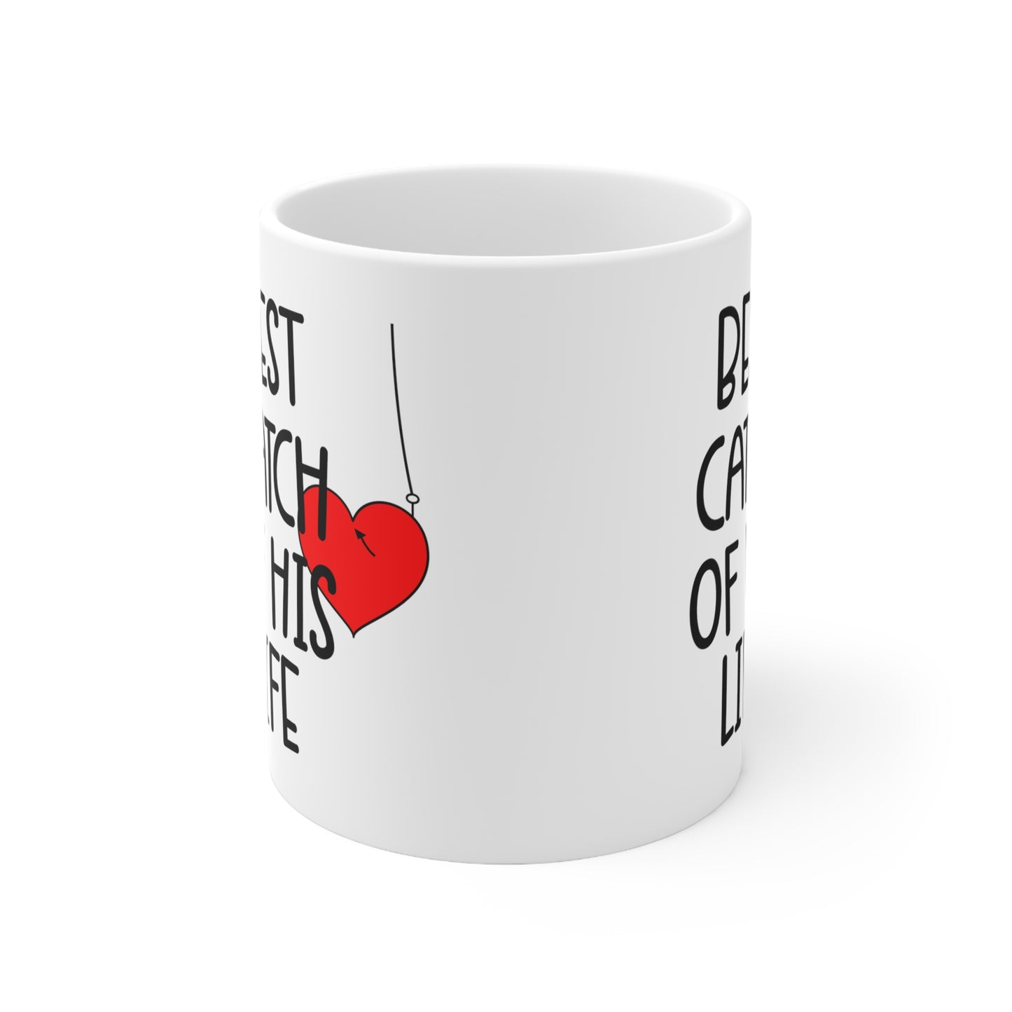 Best Catch of his life-11oz Black Mug