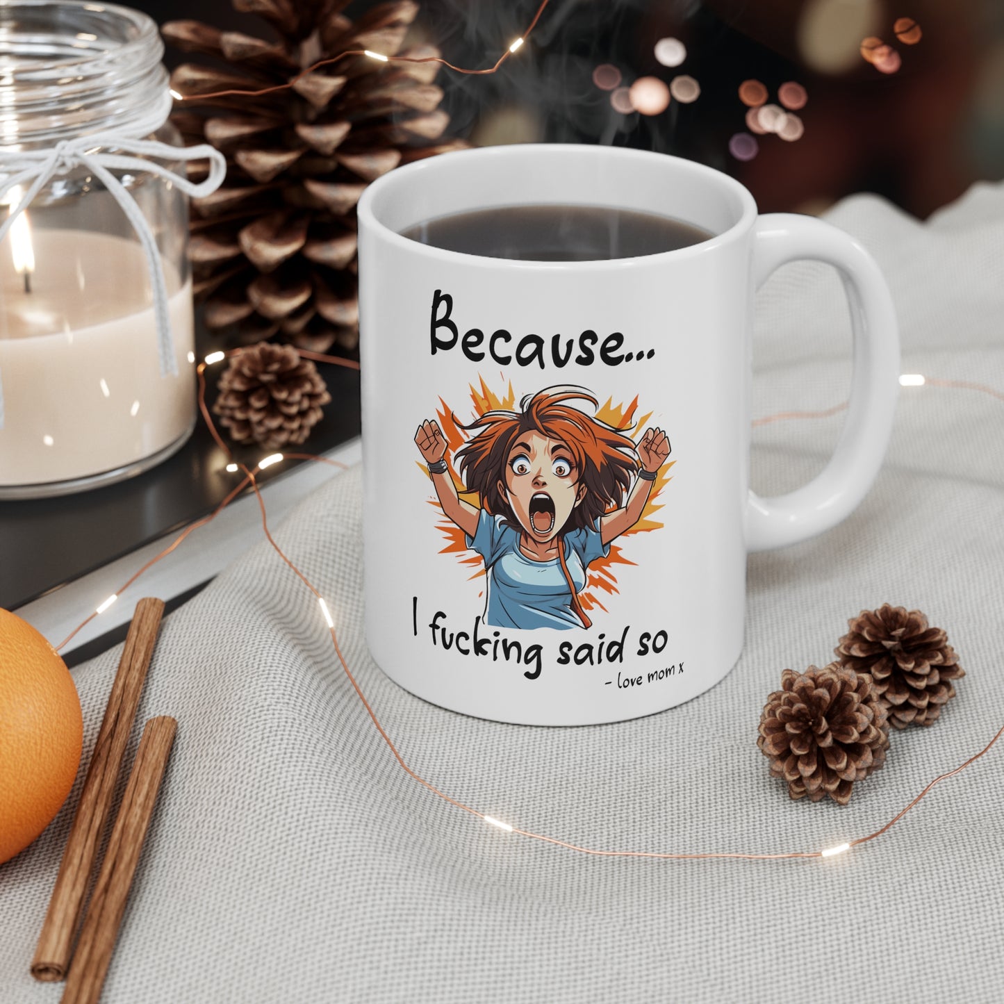 Because white 11oz Mug