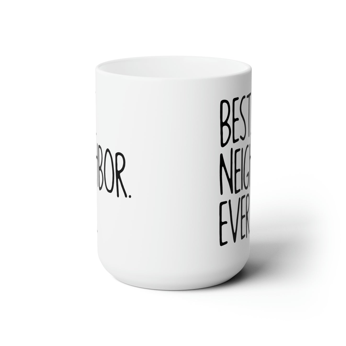 Best NeighBor ever-15oz Black Mug