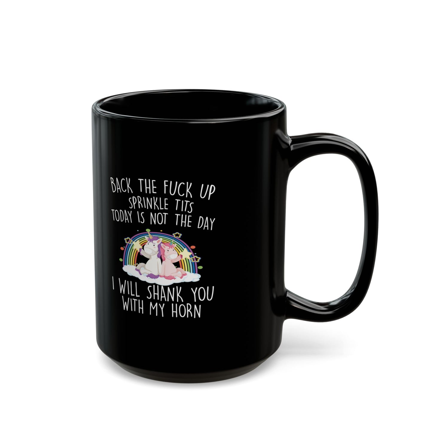BACK THE FUCK UP SPRINKLE TITS 11oz & 15oz Black mug