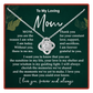 To My Loving Mom Forever Love Necklace, Meaningful Gift for Mother with Message Card
