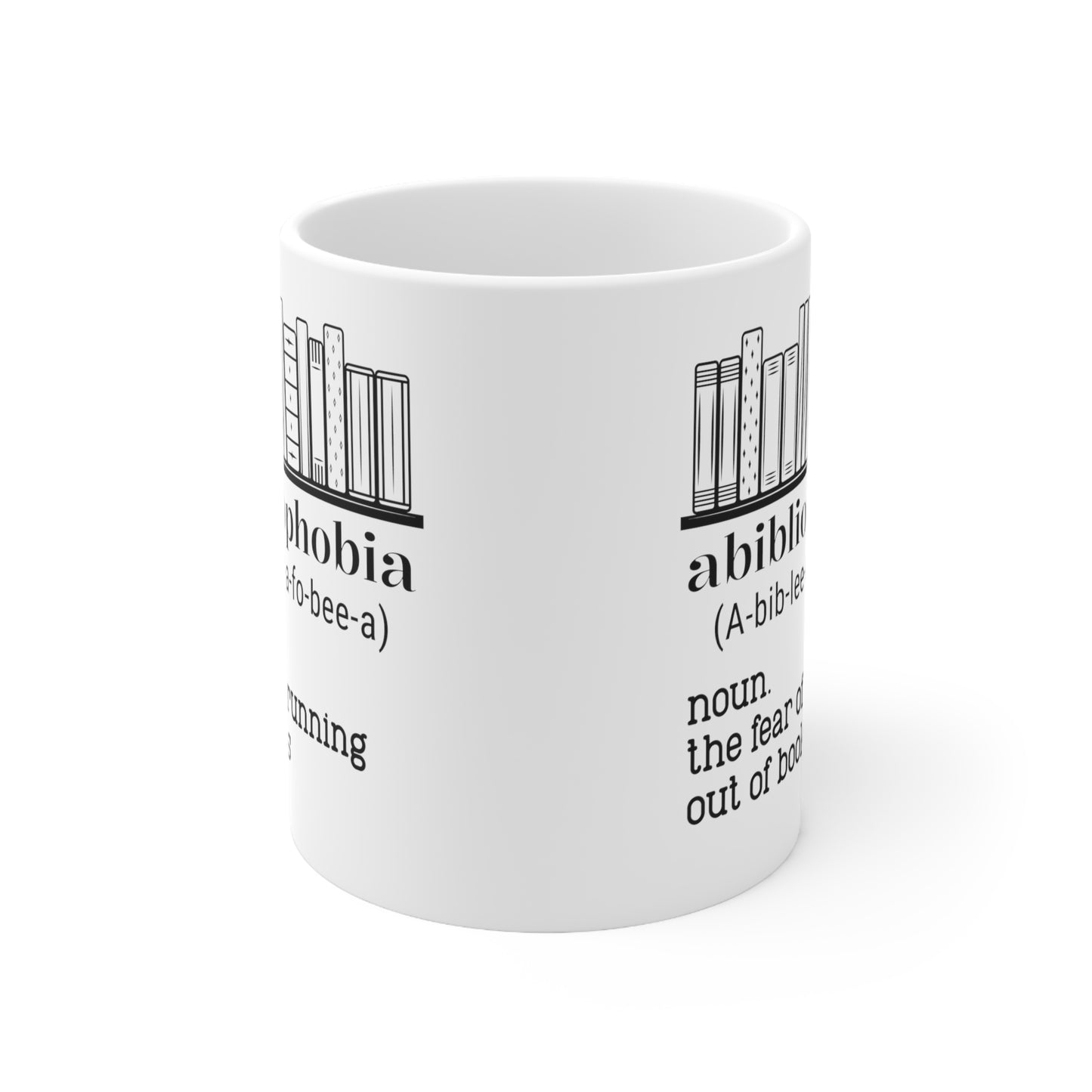 Abibliophobia Noun Ceramic Mug 11oz