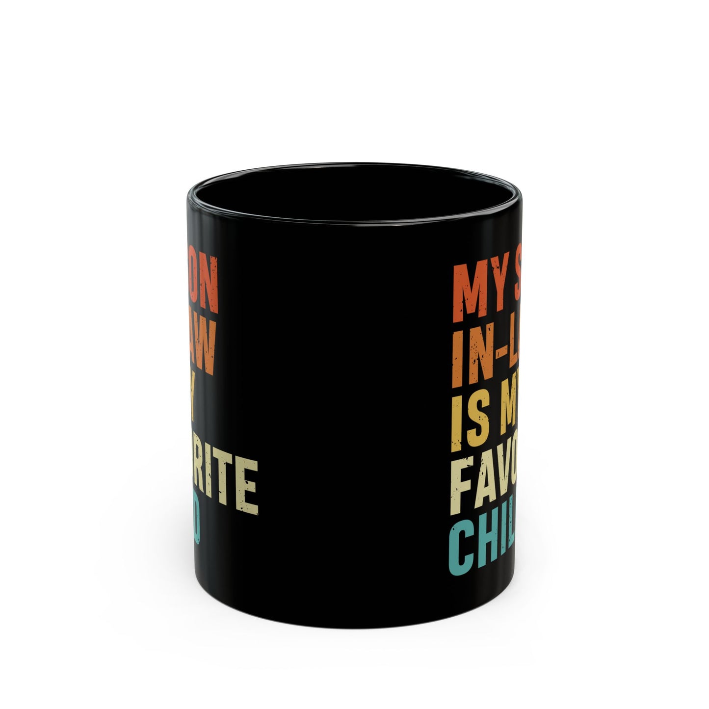 1. Son-in-law mug  Black Mug (11oz, 15oz)