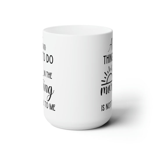 A Fun white 15oz Mug