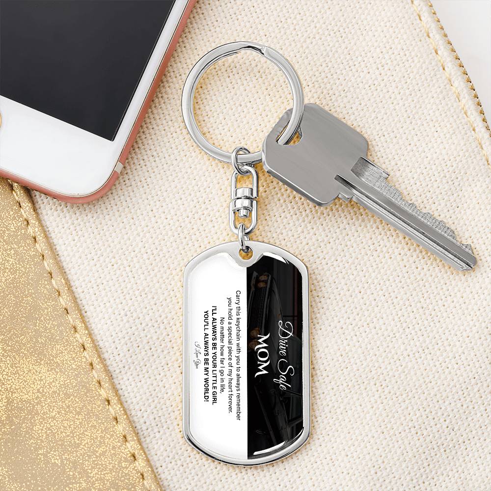 Drive Safe, Mom, Sentimental Keychain For Mother Drive Safe, Love Keychain Daughter’s Love Keychain For Her Forever Your Little Girl Keychain Sentimental Gift For Mother’s Safety Sweet Gift For Travels