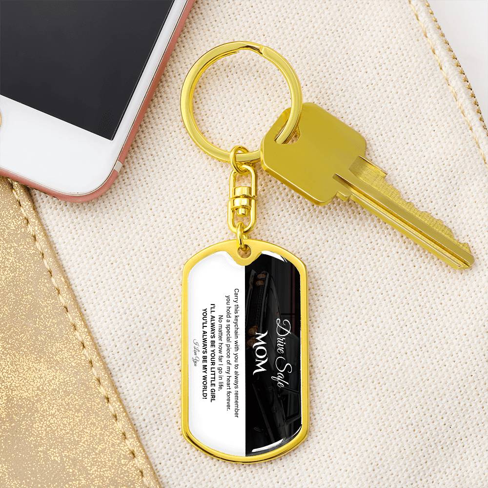 Drive Safe, Mom, Sentimental Keychain For Mother Drive Safe, Love Keychain Daughter’s Love Keychain For Her Forever Your Little Girl Keychain Sentimental Gift For Mother’s Safety Sweet Gift For Travels