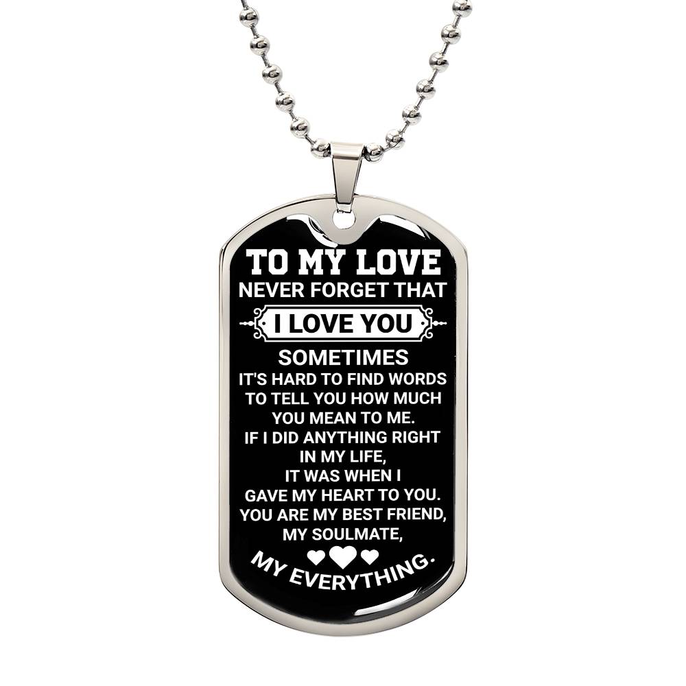 To My Love Never Forget That I Love You