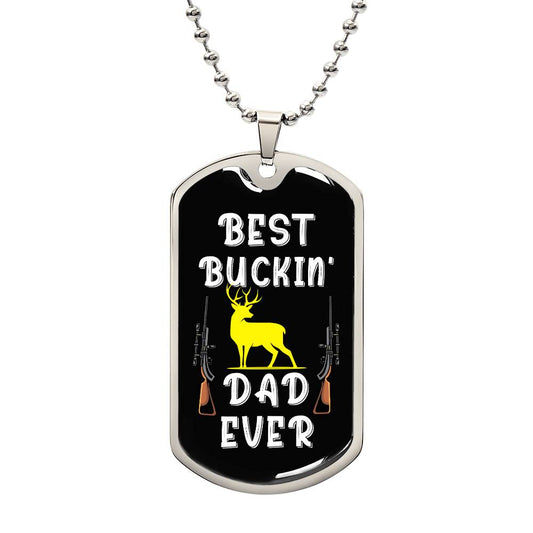 Best Buckin' Dad Ever, dogtag