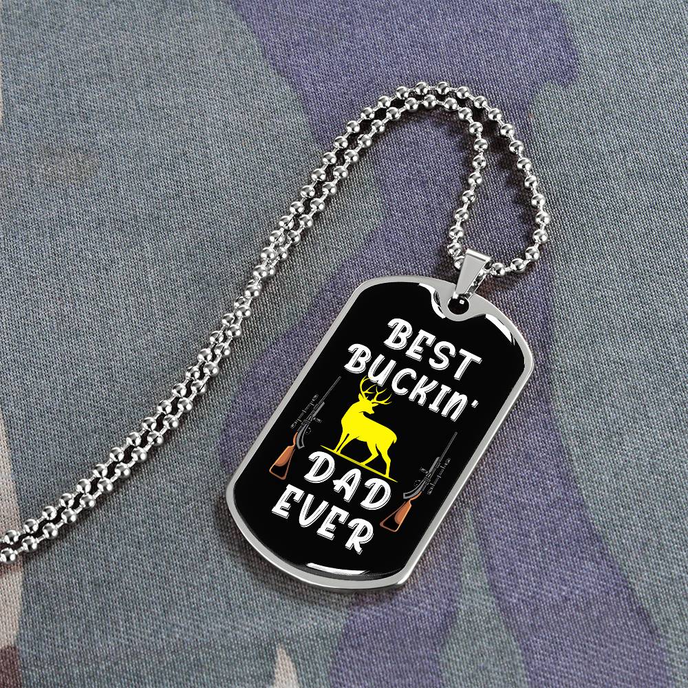 Best Buckin' Dad Ever, dogtag