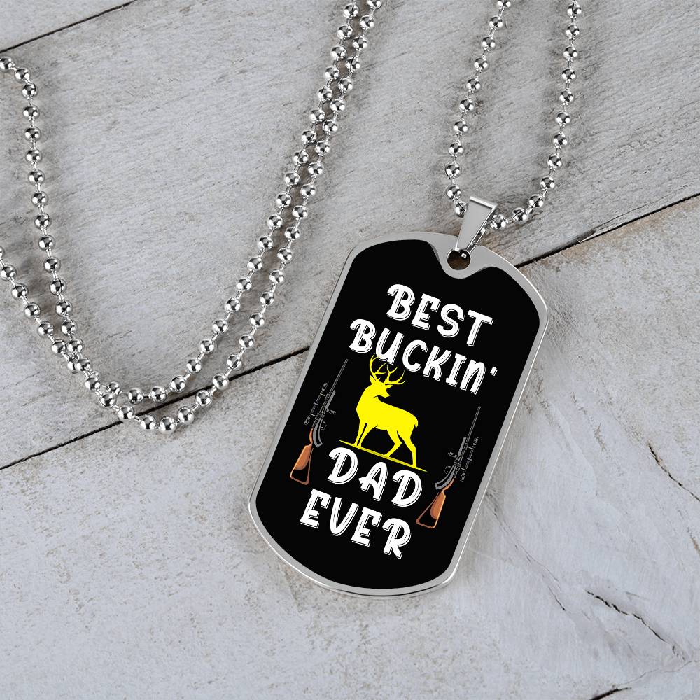 Best Buckin' Dad Ever, dogtag