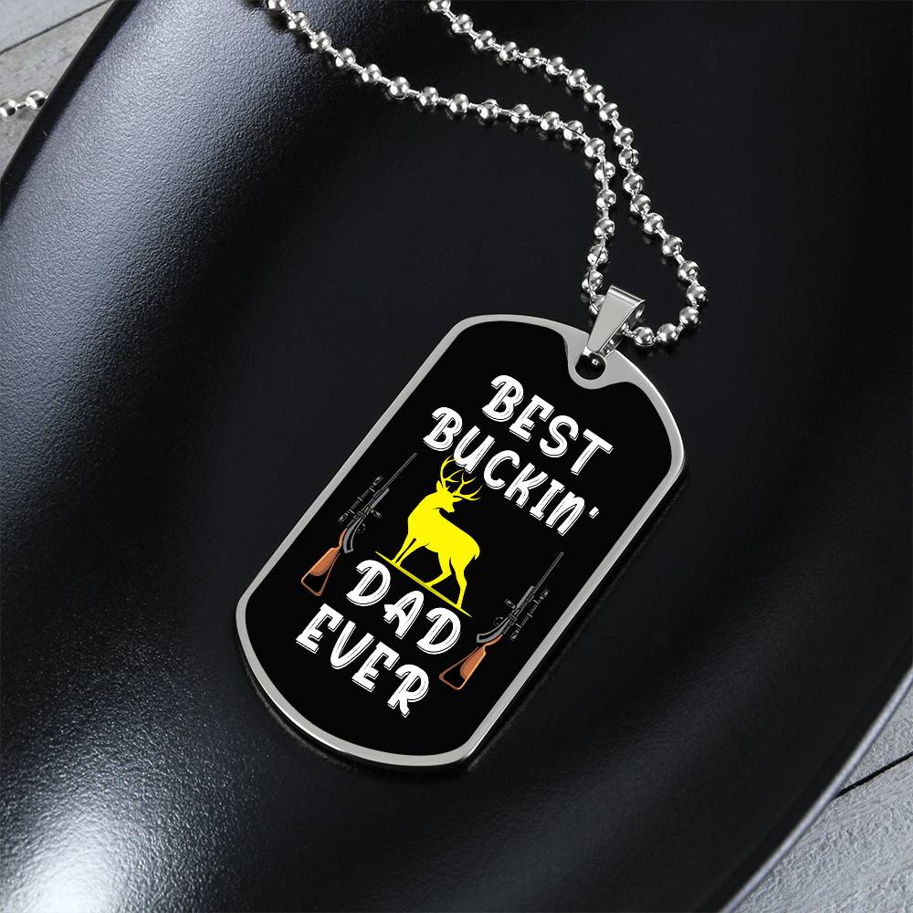 Best Buckin' Dad Ever, dogtag