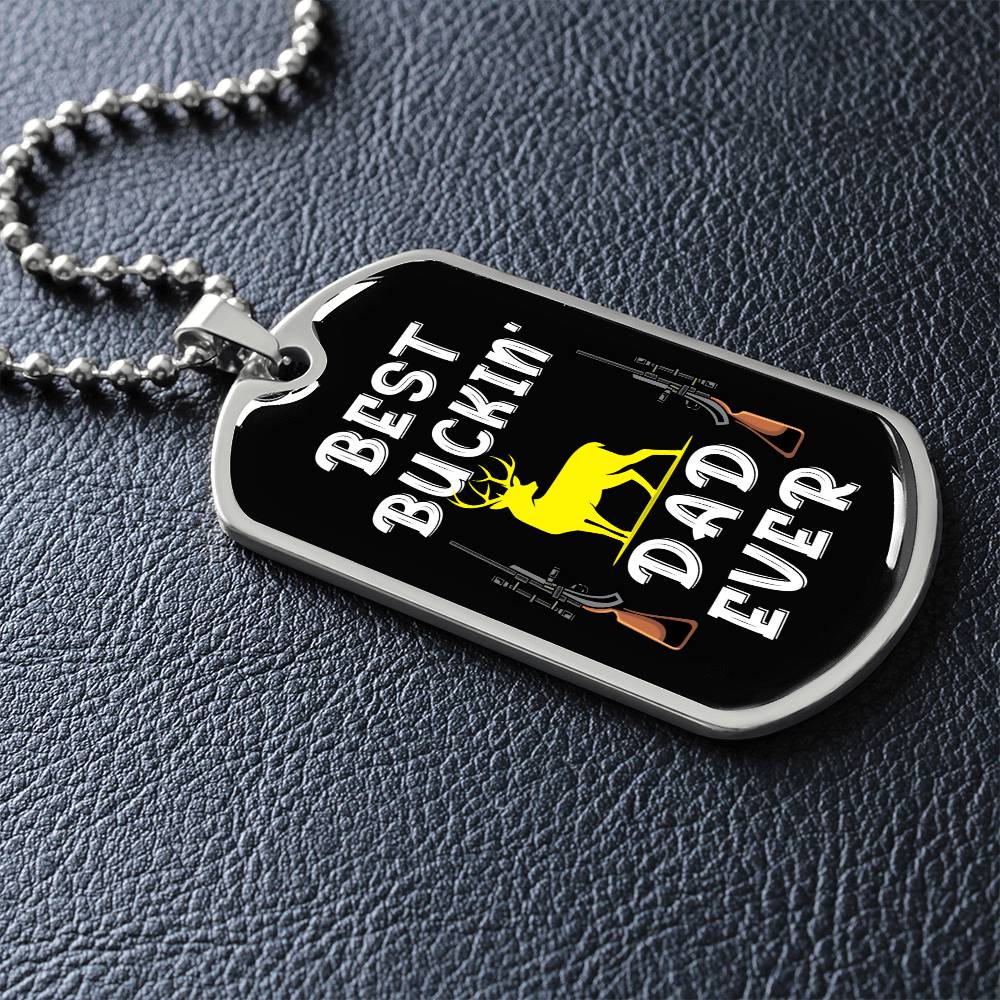 Best Buckin' Dad Ever, dogtag