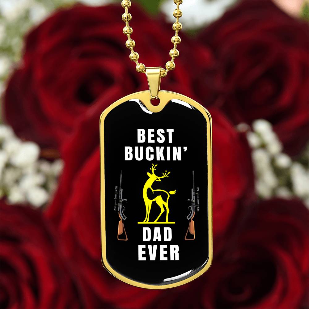 Best Buckin' Dad Ever