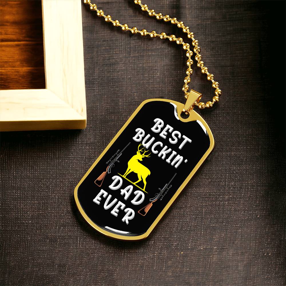 Best Buckin' Dad Ever, dogtag