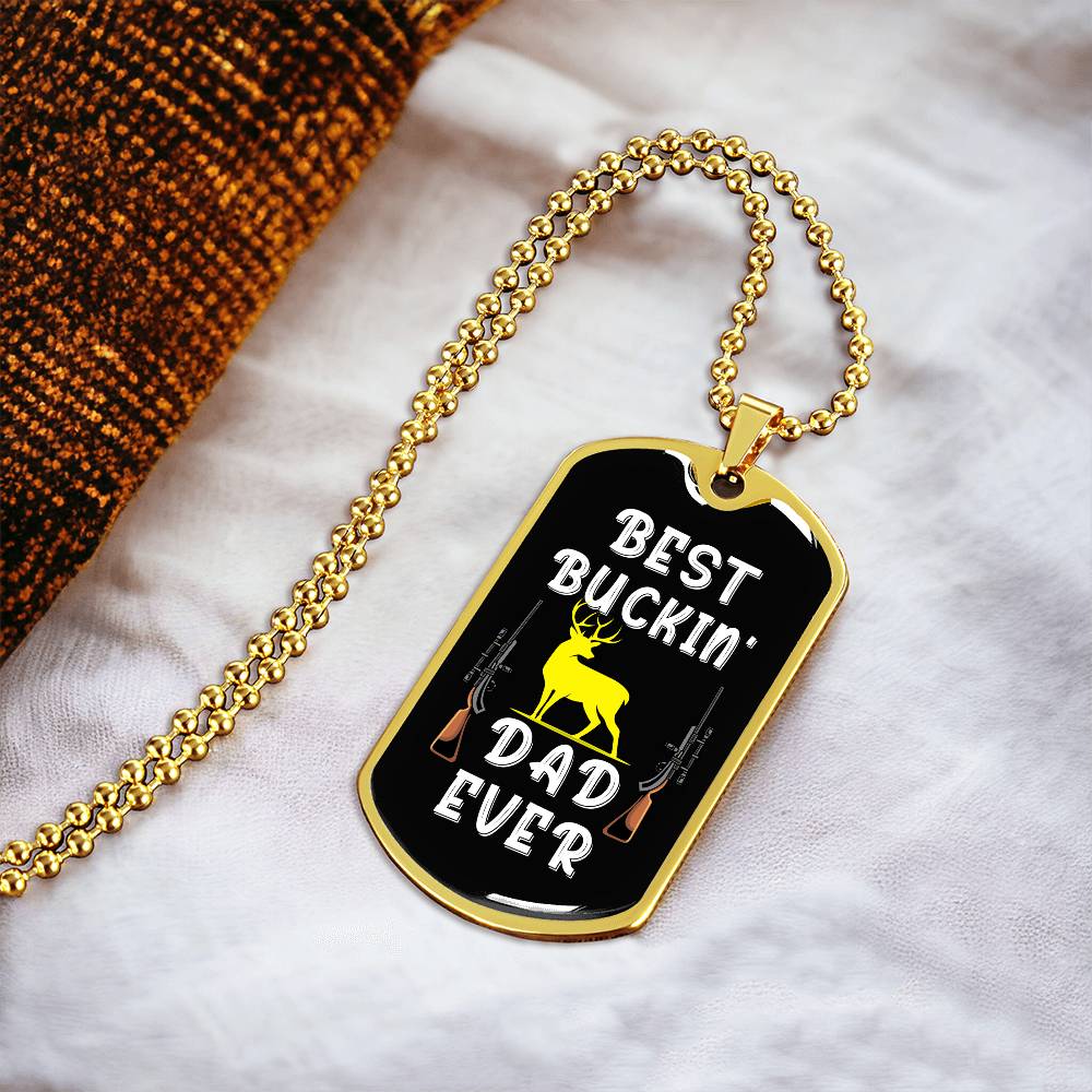 Best Buckin' Dad Ever, dogtag