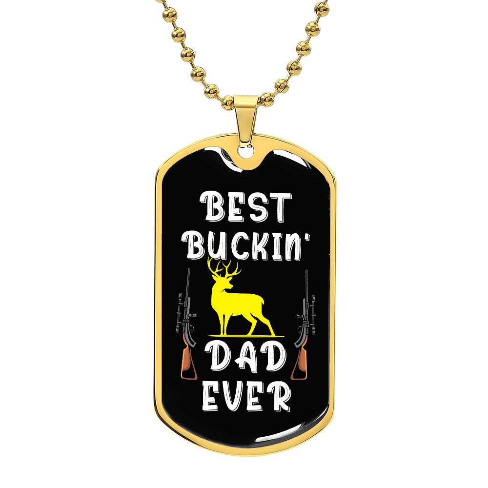 Best Buckin' Dad Ever, dogtag