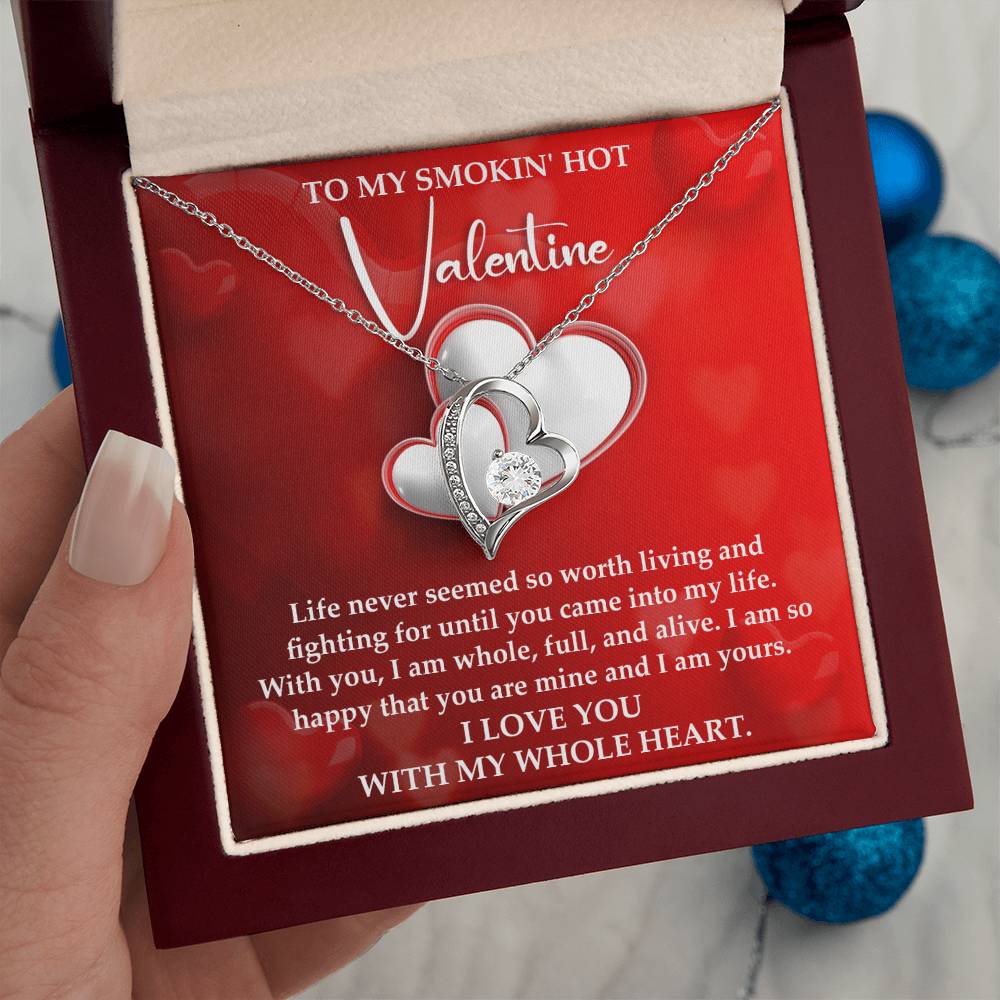 To My Smokin' Hot Valentine Necklace Gift, Life Never Seemed So Worth Living And Fighting For Unity You Came Into My Life. Soulmate Necklace For Wife, Girlfriend, Fiance Jewelry Necklace Gift On Anniversary, Birthday, Valentine's Day Necklace.