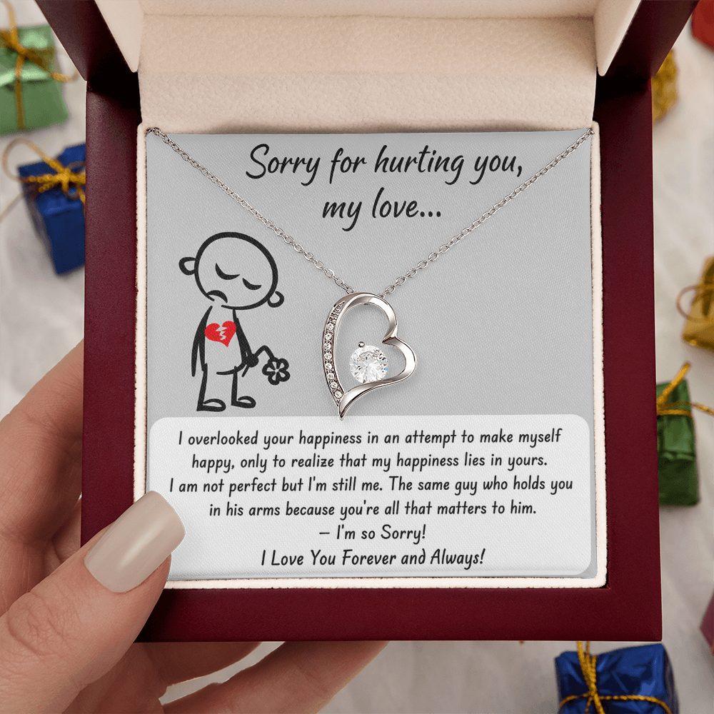 Sorry for hurting you my love