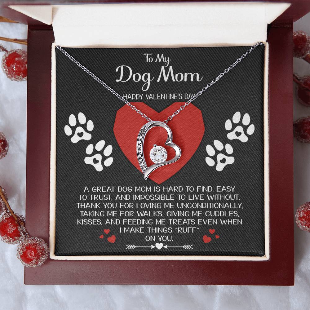 To My Dog Mom Happy Valentine's Day Necklace Gift, A Great Dog Mom Is Hard To Find, Easy To Trust And Impossible To Live Without Gift Necklace With Message Card And Box.