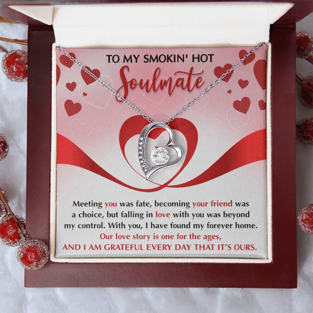 To My Smokin' Hot Soulmate Necklace Gift, Forever Heart Necklace Gift For Wife, Girlfriend, Fiancée - Soul Mates Gift, Valentine's Day Soulmate Jewelry With A Meaningful Message Card.