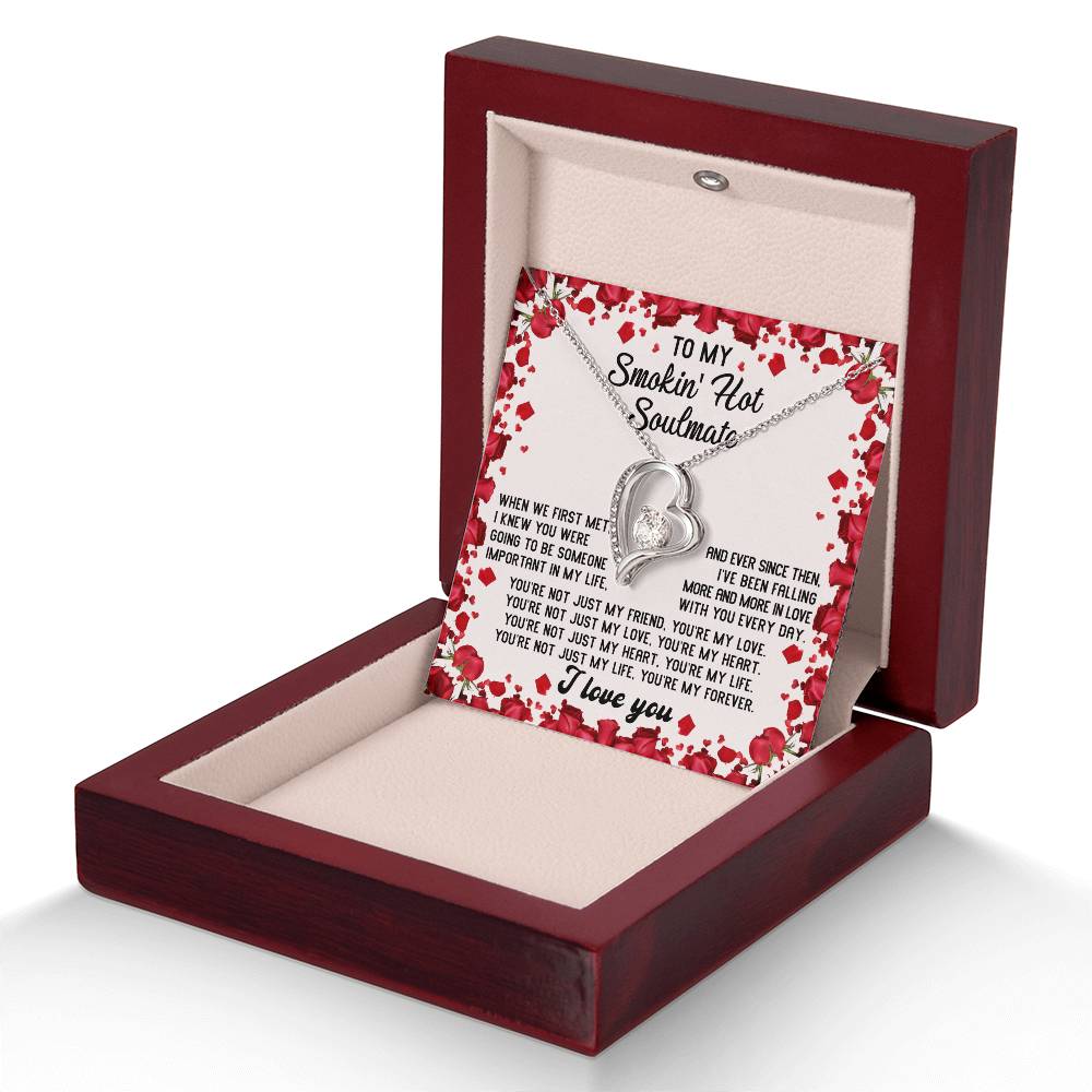 To My Smokin' Hot Soulmate Necklace Gift, Forever Heart Necklace Gift, Valentine's Day Soulmate Jewelry With A Meaningful Message Card.