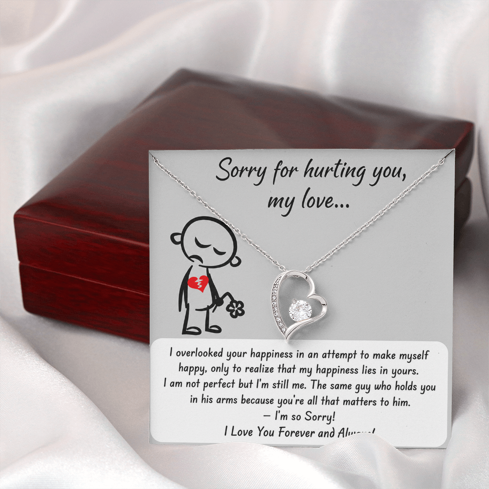Sorry for hurting you my love