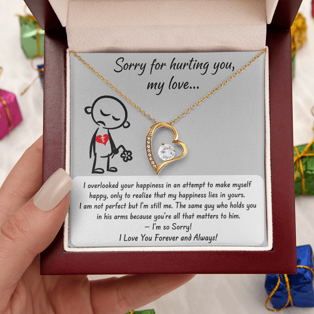 Sorry for hurting you my love