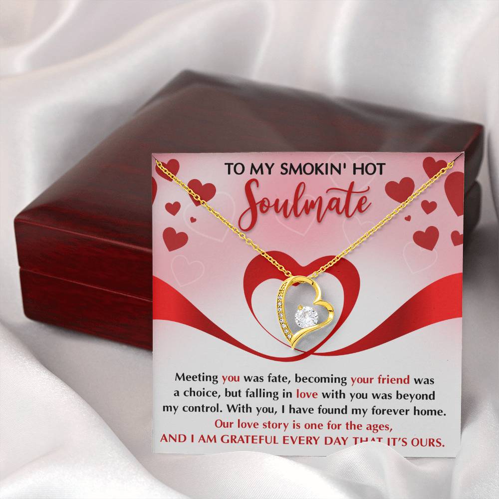 To My Smokin' Hot Soulmate Necklace Gift, Forever Heart Necklace Gift For Wife, Girlfriend, Fiancée - Soul Mates Gift, Valentine's Day Soulmate Jewelry With A Meaningful Message Card.