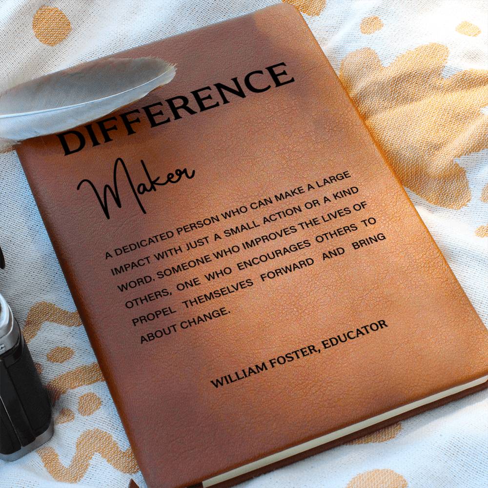 Differance make a dedicated person who can make a larger impact(Name)