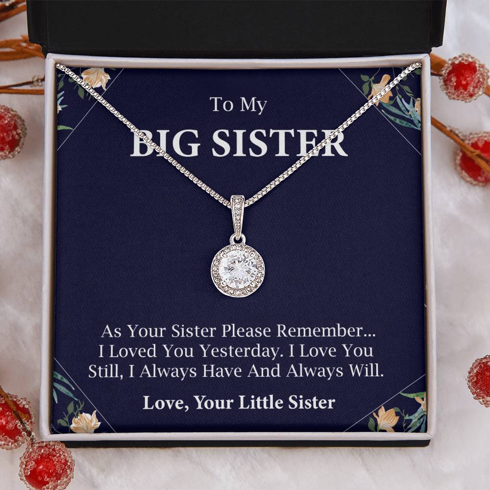To Big Sister I Always Have And Always Will Love, Your Little Sister