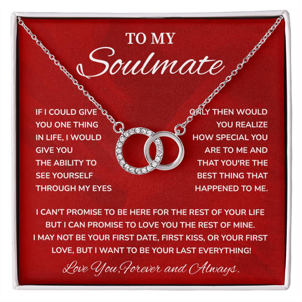 To My Soulmate, Special Necklace Loving Gift For My Forever Love
