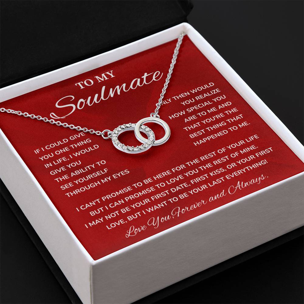 To My Soulmate, Special Necklace Loving Gift For My Forever Love