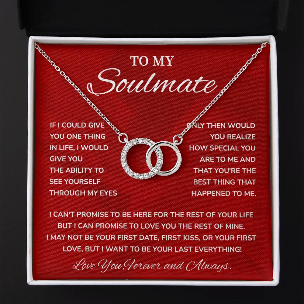 To My Soulmate, Special Necklace Loving Gift For My Forever Love